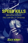 Speed Kills: Breaking Down the Chip Kelly Offense