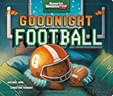 Cover: goodnight football (sports illustrated kids bedtime books)