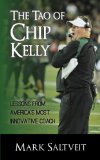 Cover: the tao of chip kelly: lessons from america's most innovative coach
