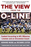 Cover: the view from the o-line: football according to nfl offensive linemen and an uncommon coach
